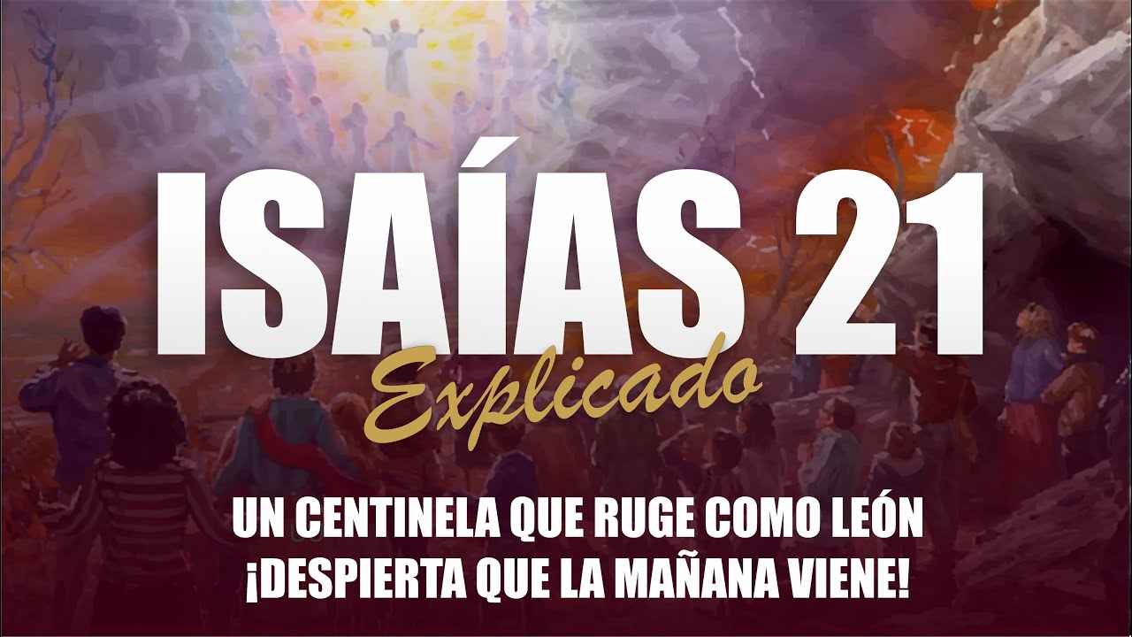 ✅ ISAIAS 21 - EXPLICADO 🔥 | Reavivados por su Palabra || 14 DE DICIEMBRE 2023 📌