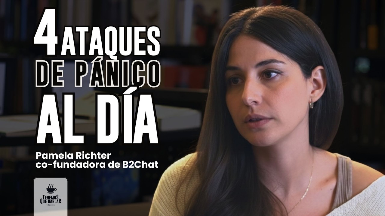 Cómo emprender con ansiedad: La historia de Pamela Richter (B2Chat)