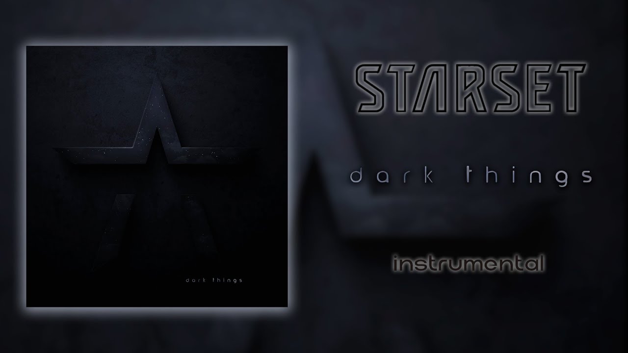 STARSET - dark things (Instrumental) (HQ)