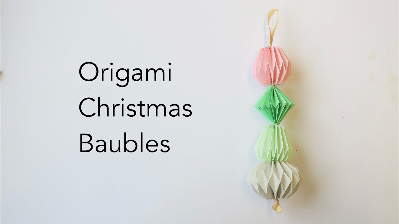 Origami Christmas Baubles