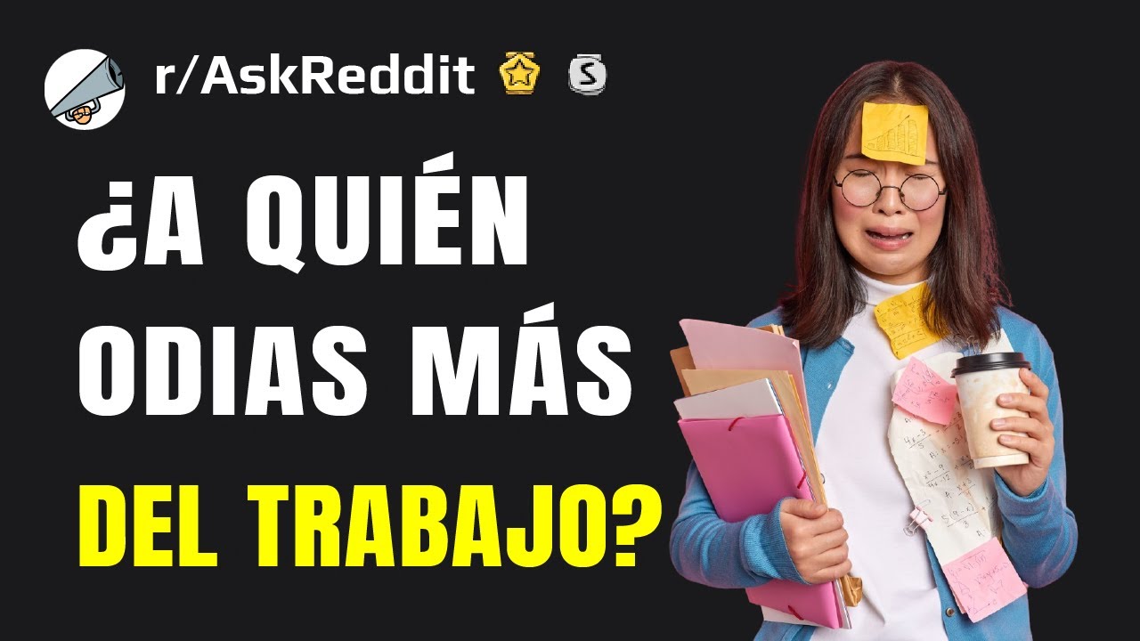 ¿Quién es tu compañero de trabajo menos favorito y por qué?