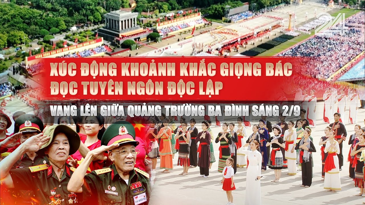 Xúc động khoảnh khắc giọng Bác đọc Tuyên ngôn Độc lập vang lên giữa Quảng trường Ba Đình sáng 2/9