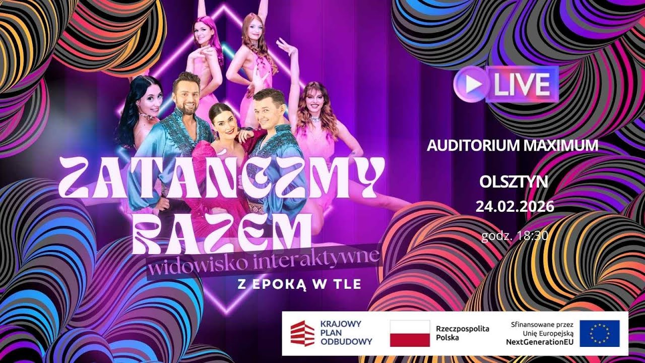 Zatańczmy Razem – Interaktywne Widowisko z Epoką w Tle Olsztyn 24.02.2026