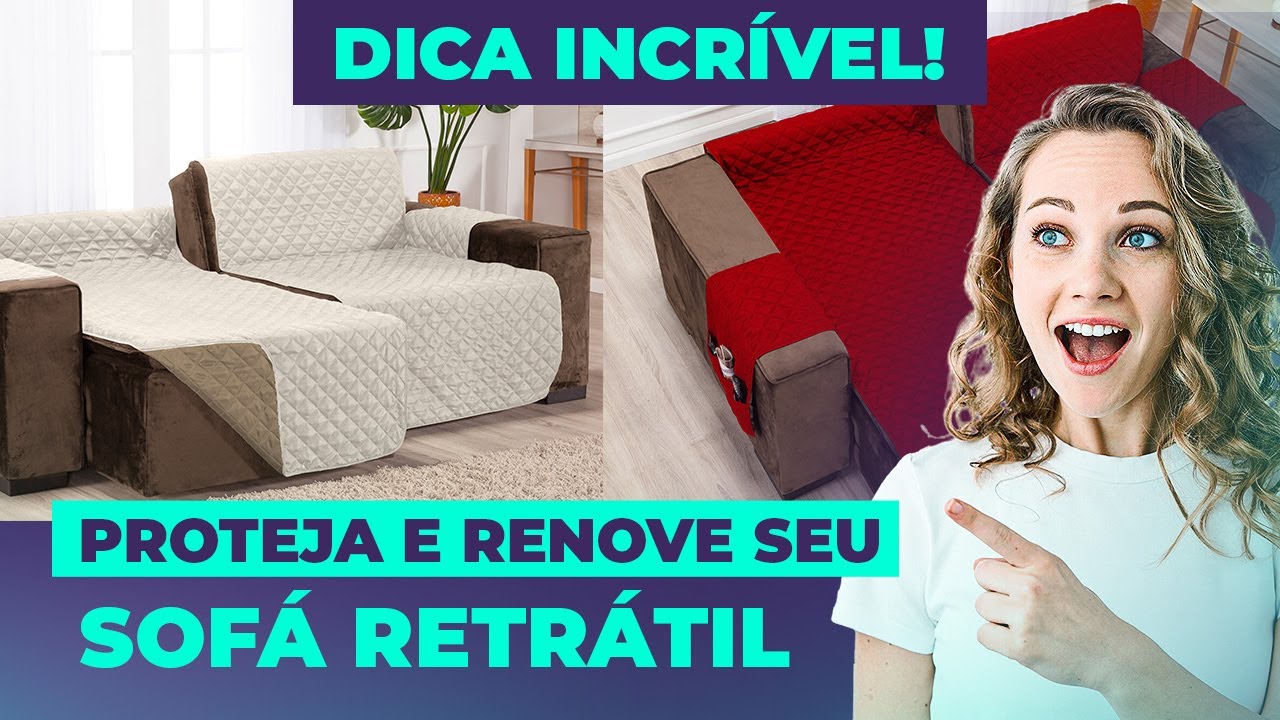 Conhe&ccedil;a a Capa Protetora para Sof&aacute; Retr&aacute;til - Dica Charme do Detalhe