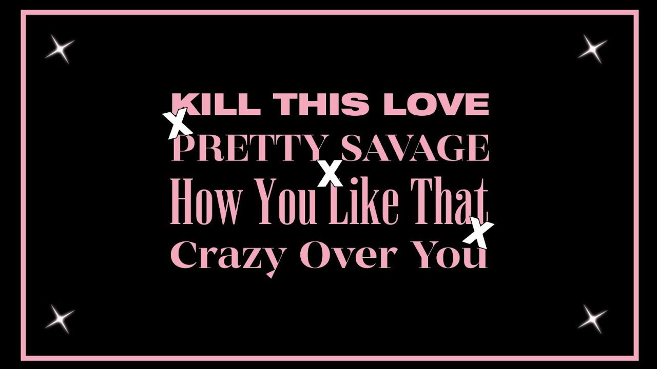 Kill This Love, Pretty Savage, How You Like That & Crazy Over You (award show performance concept)