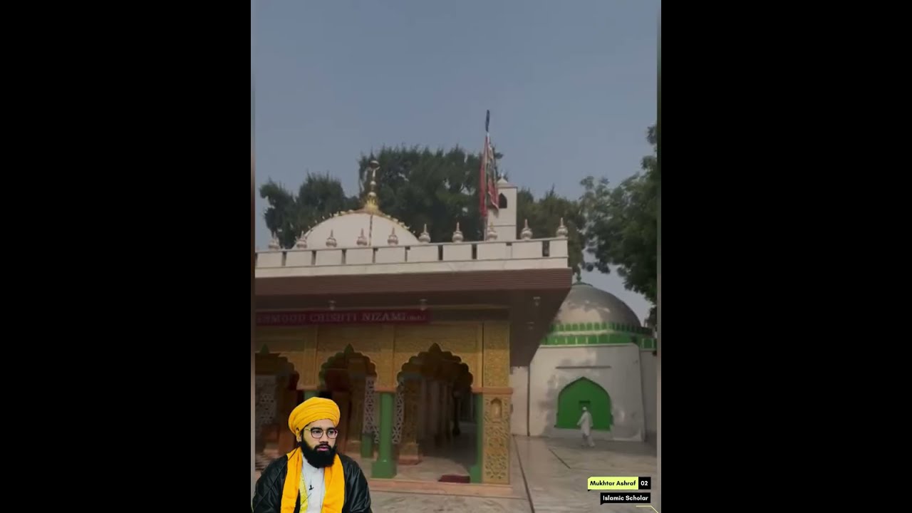 Hazrat Khwaja Naseeruddin Roshan Chiragh e Delhi | Chirag Delhi Dargah | Mukhtar Ashraf