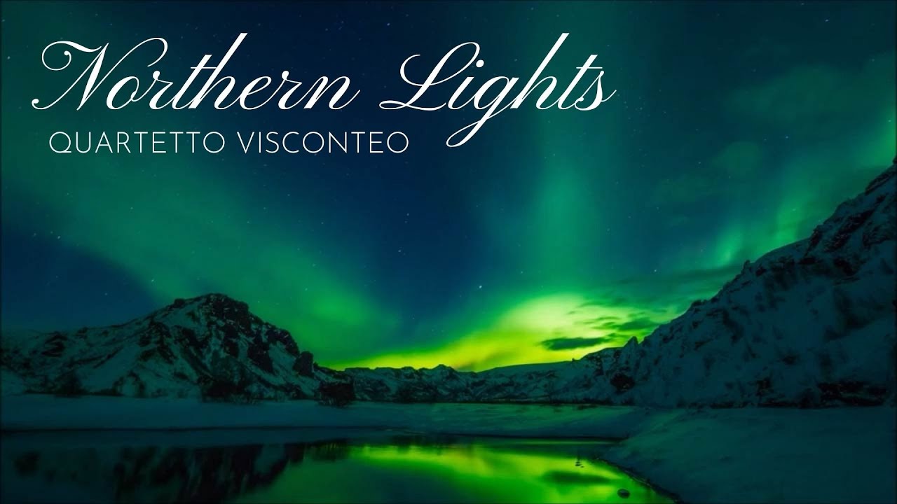 Northern Lights (Ola Gjeilo) | Quartetto Visconteo
