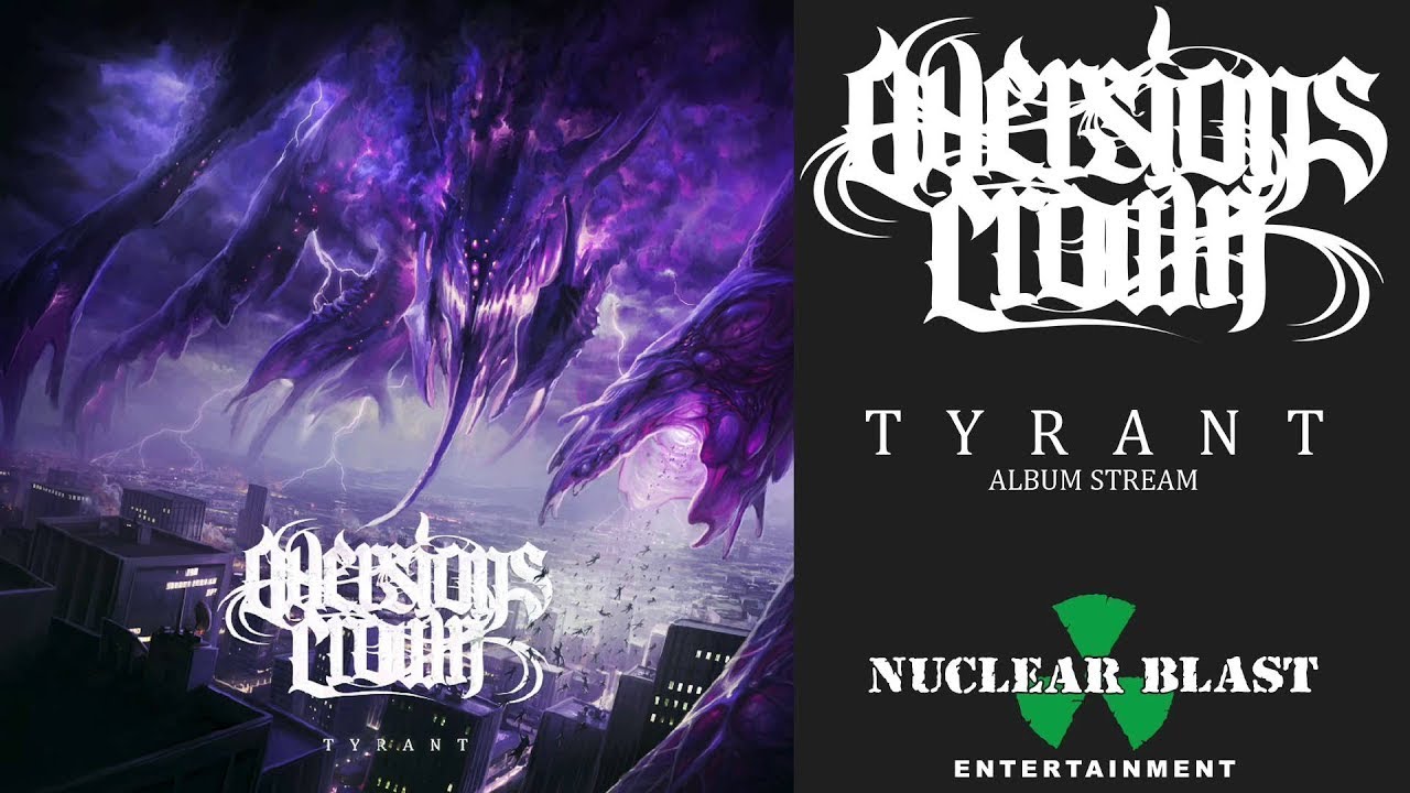 AVERSIONS CROWN - Tyrant (OFFICIAL FULL ALBUM STREAM)