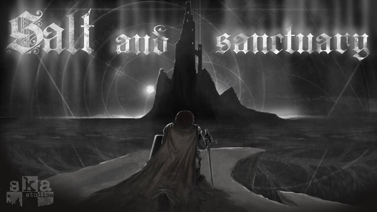 Salt and Sanctuary #1 (Солёное святилище)