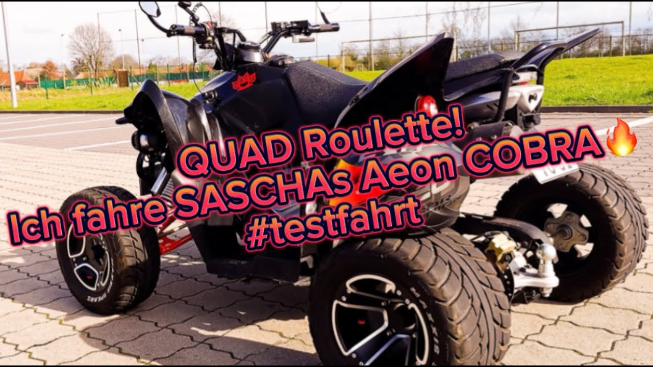 QUAD Roulette! Ich fahre SASCHA's Aeon COBRA🔥 #testfahrt