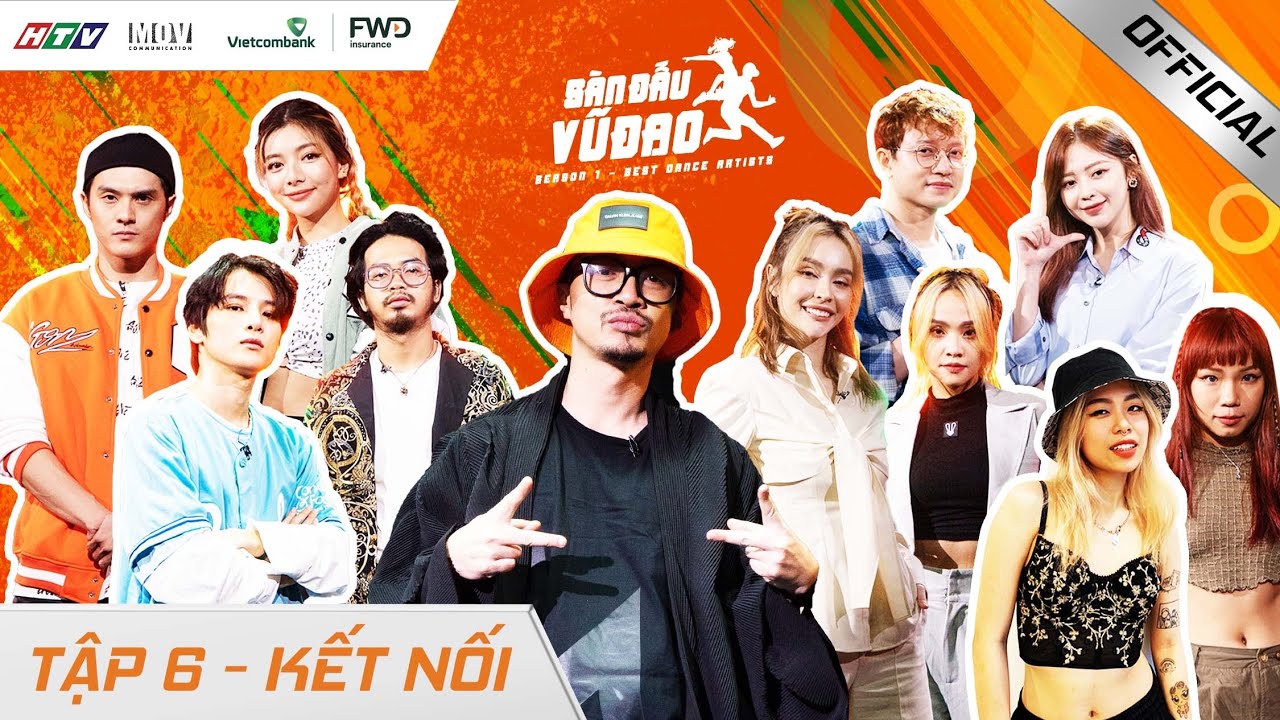 SÀN ĐẤU VŨ ĐẠO | TẬP 6 CÙNG HÀ LÊ LẮNG NGHE CHUYỆN THI, CHUYỆN NGHỀ, CHUYỆN ĐỜI CÙNG THÍ SINH SDVD