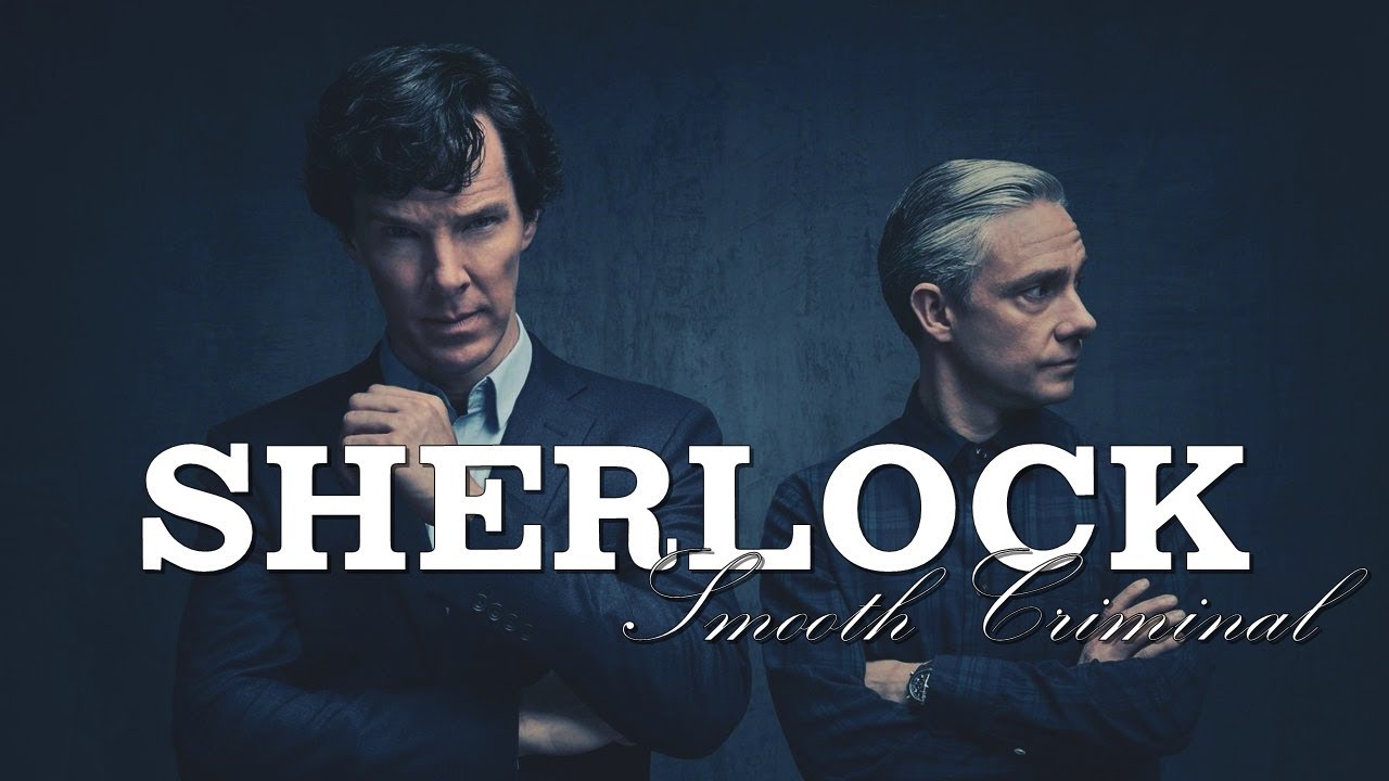 //Sherlock// smooth criminal