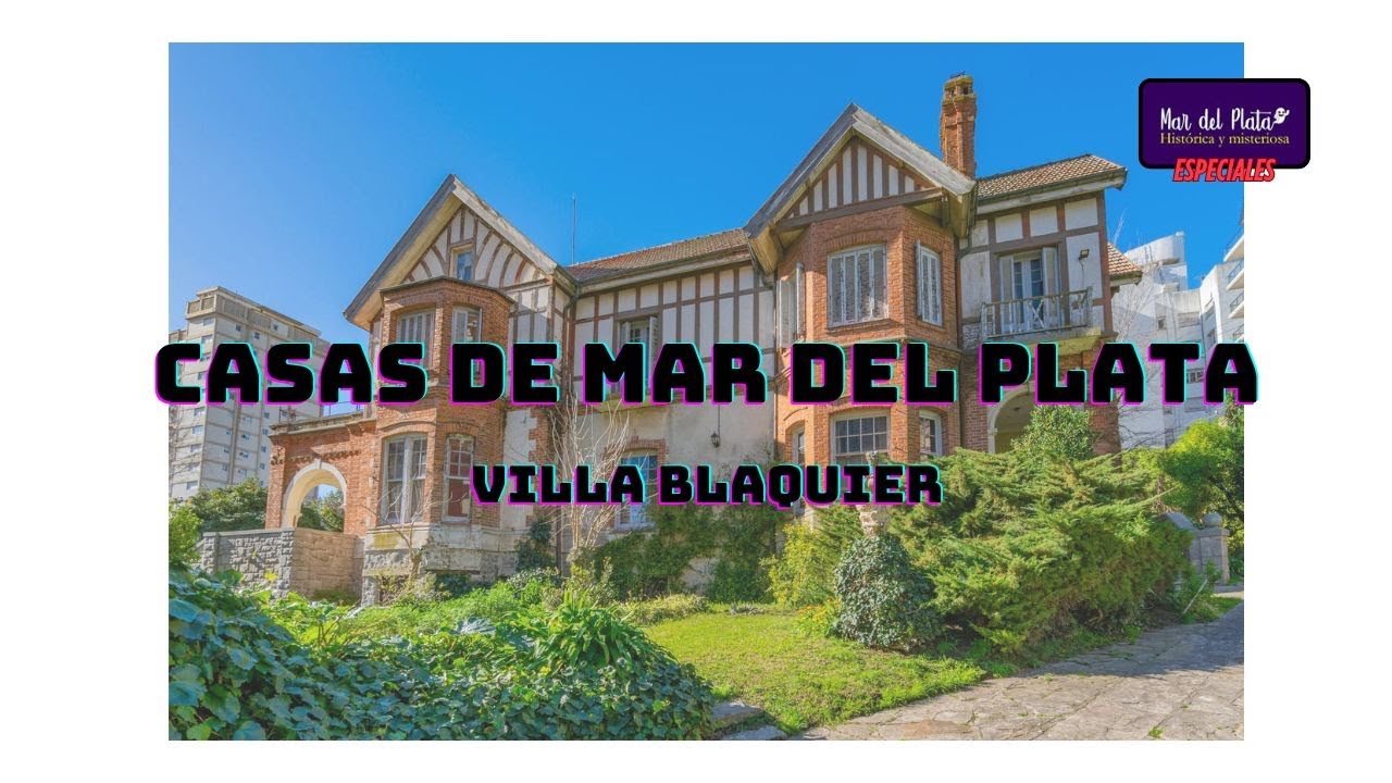 Casas de MdP - Villa Blaquier