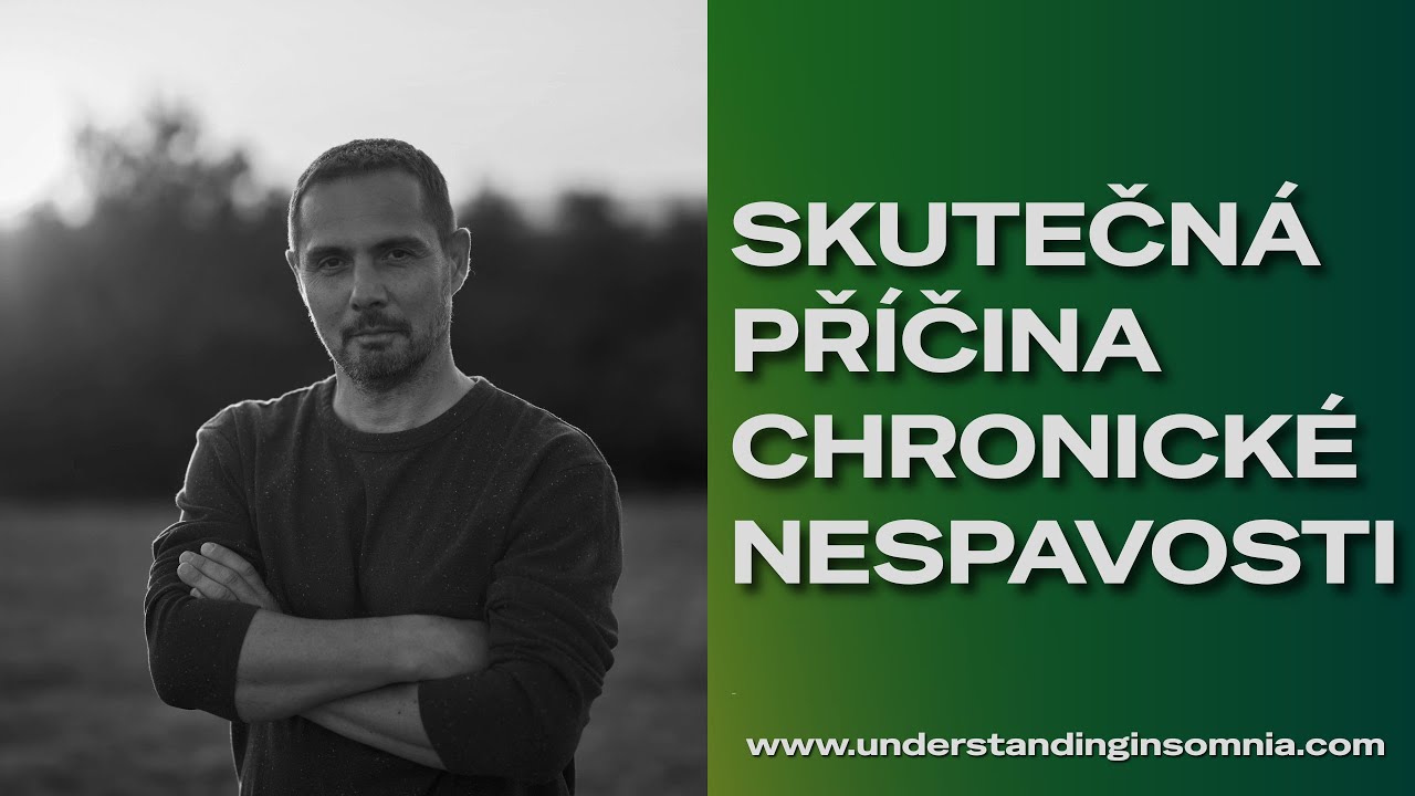 Skutečná příčina chronické nespavosti  (#001)