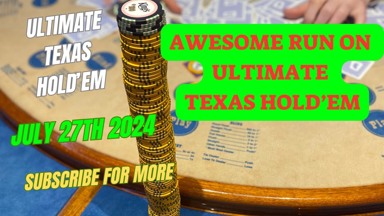 ULTIMATE TEXAS HOLD 'EM ! JULY 27TH 2024 awesome run big win & big profit