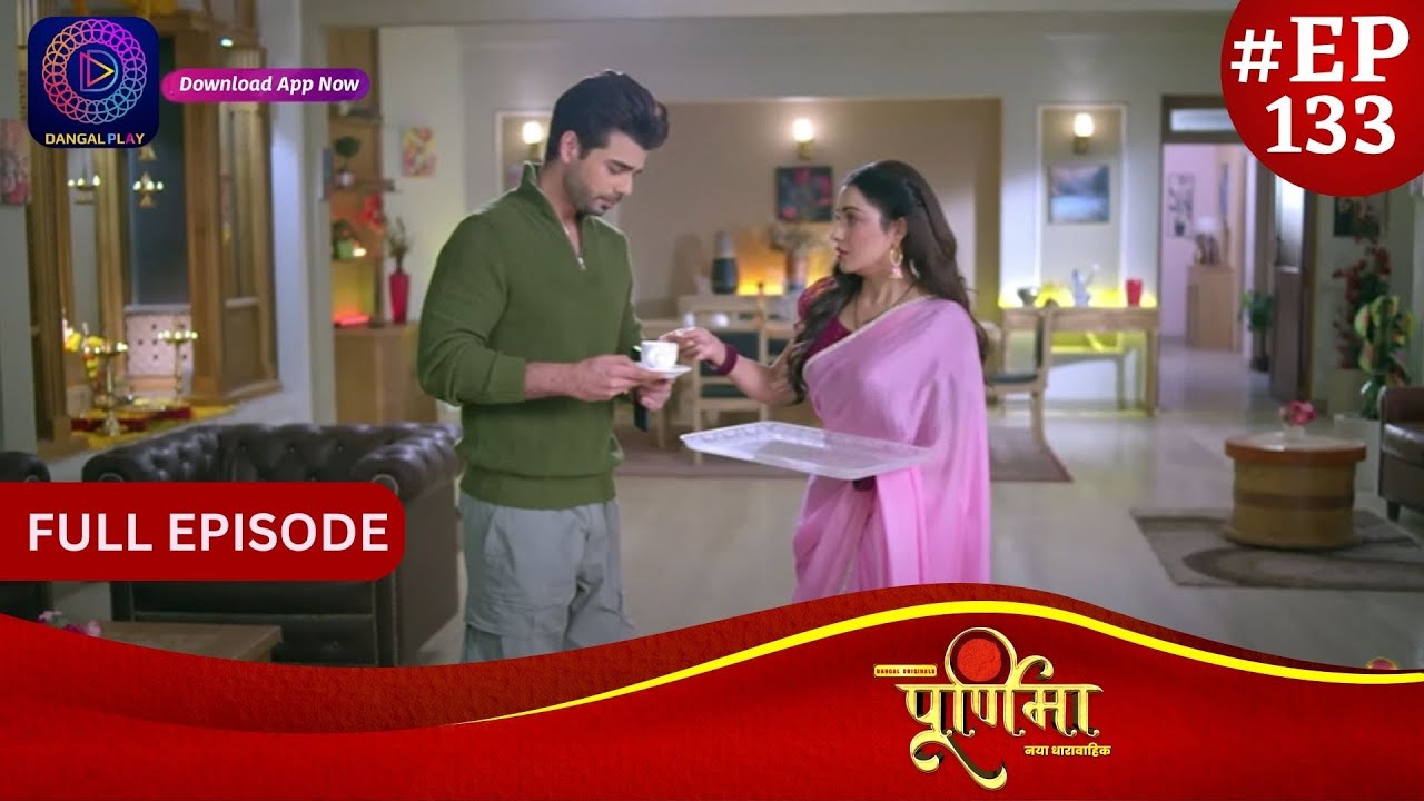 Purnima | 22 January 2024 | Full Episode 133 | पूर्णिमा | Dangal TV