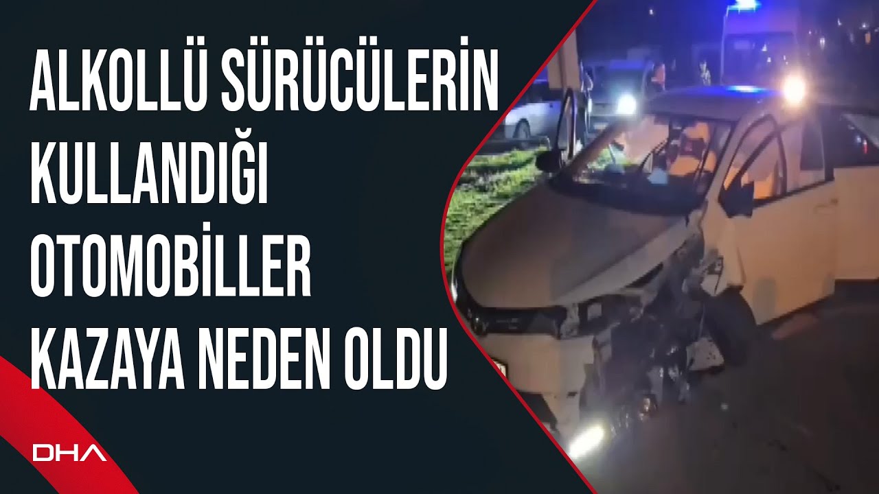 Edirne'de alkollü sürücülerin kullandığı otomobiller kazaya neden oldu