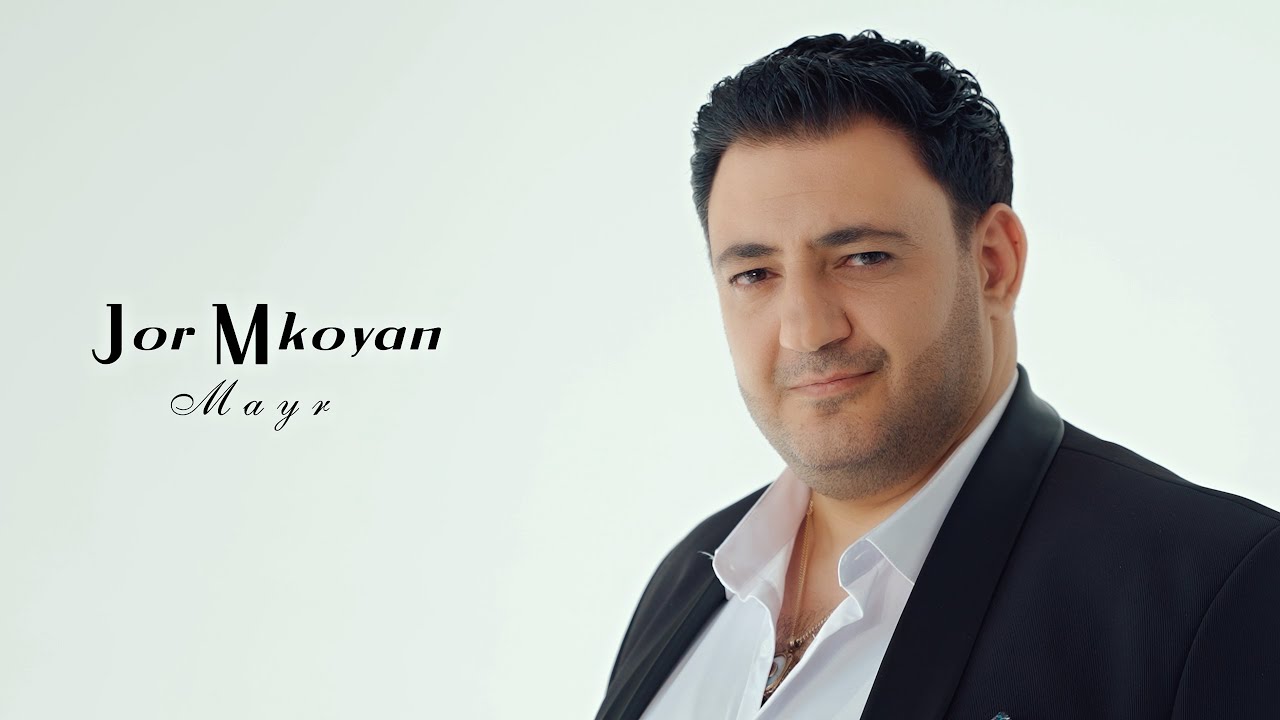 Jor Mkoyan - Mayr