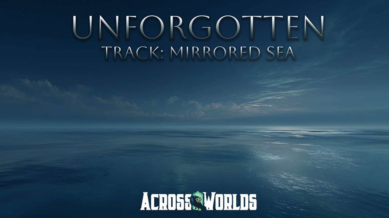 Mirrored Sea Ambience | Fantasy Ocean Music | RPG & Worldbuilding Atmosphere | Unforgotten OST