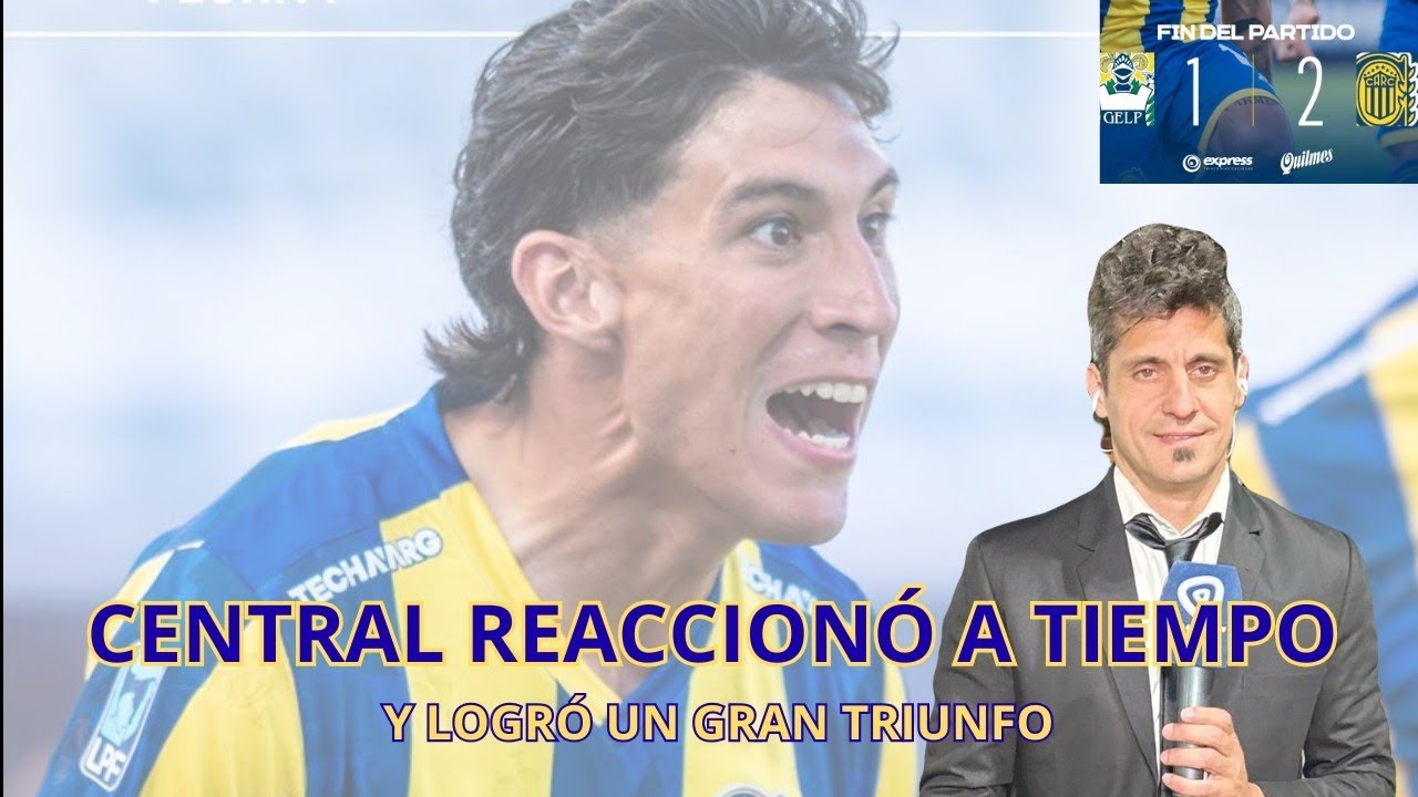 Central reaccionó a tiempo y logró un gran triunfo #rosariocentral