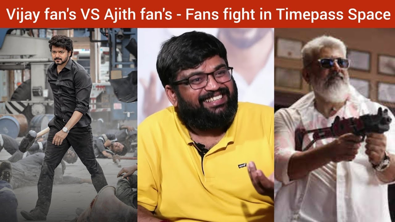 Vijay fan's VS Ajith fan's | Fans fight in Timepass Space | Twitter Timepass Space | Ajith | Vijay