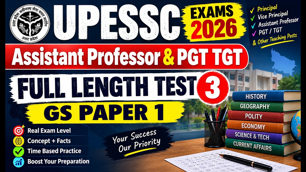 UPESSC Assistant Professor & PGT TGT Exams 2026 | Full Length Test 3 | GS Paper 1