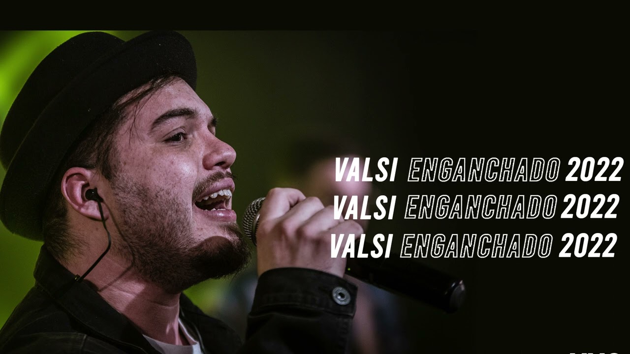 Valsi - Enganchado 2022