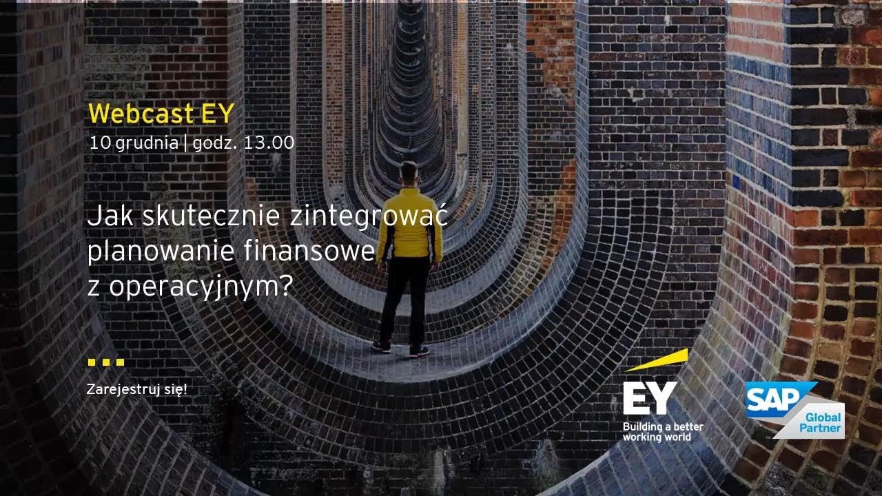 Webcast EY: SAP IBP + SAC, W jaki spos&oacute;b integrować dzisiejsze plany z przyszłymi wynikami?