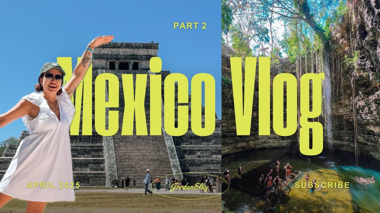 Mexico Vlog Part 2 | Playa Del Carmen | Chichén Itzá, Cenotes, Xcaret, Valladolid | Entry 41