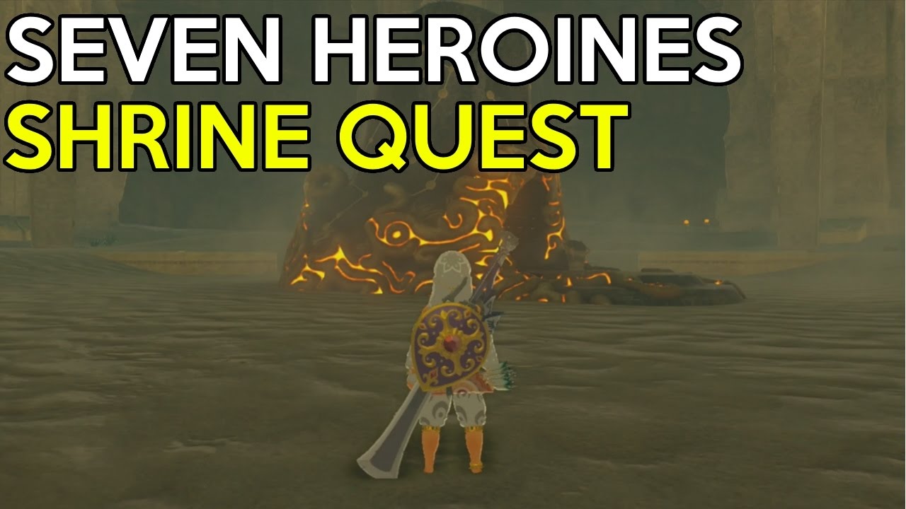 Seven Heroines Shrine Quest Guide - Legend Of Zelda Breath Of The Wild
