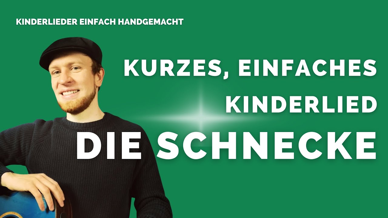 Kinderlieder einfach: DIE SCHNECKE - ein kurzes und einfaches Kinderlied mit 3 Akkorden