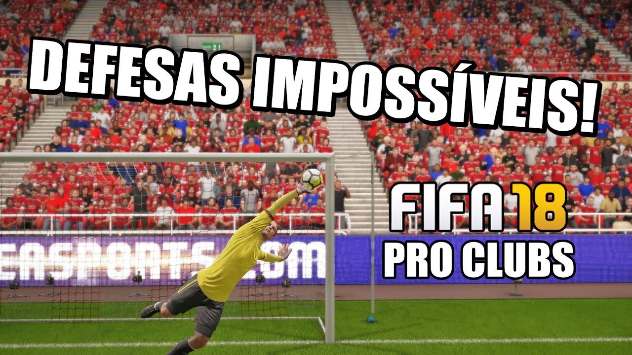 FIFA 18 PRO CLUBS GOLEIRO • DEFESAS IMPOSSÍVEIS!