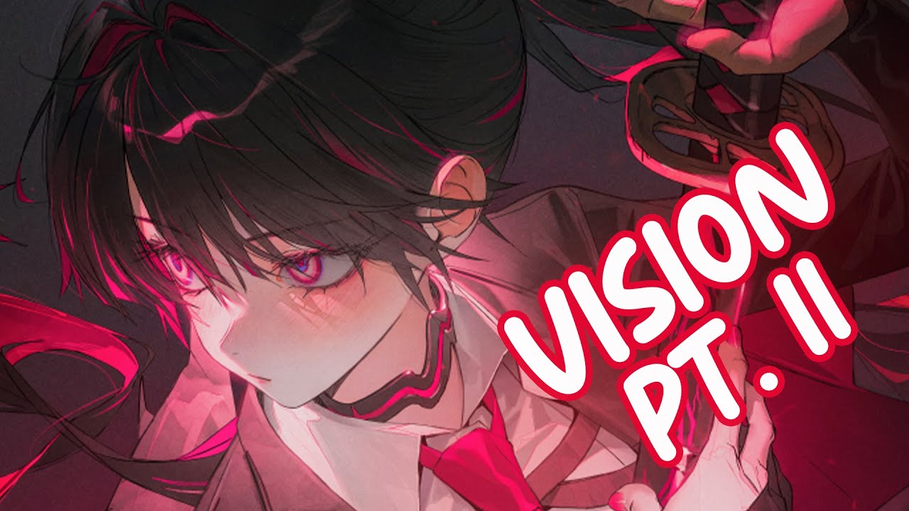 Nightcore - Vision pt. II (Lyrics)