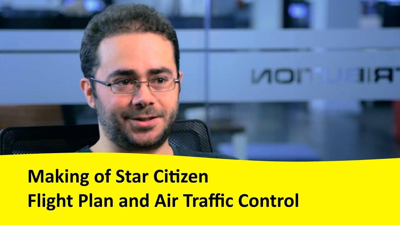 Making of Star Citizen: Flight Plan and Air Traffic Control Explained
