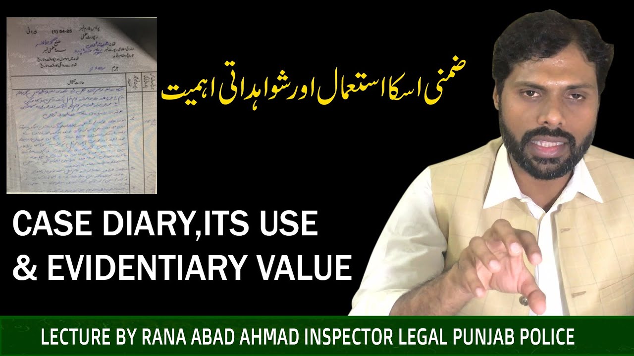 Case Diary , its use & Evidentiary Value