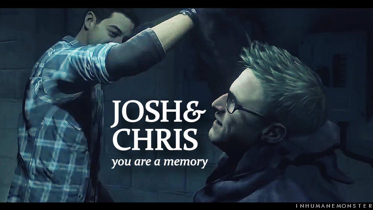 josh/chris | you are a memory {until dawn}
