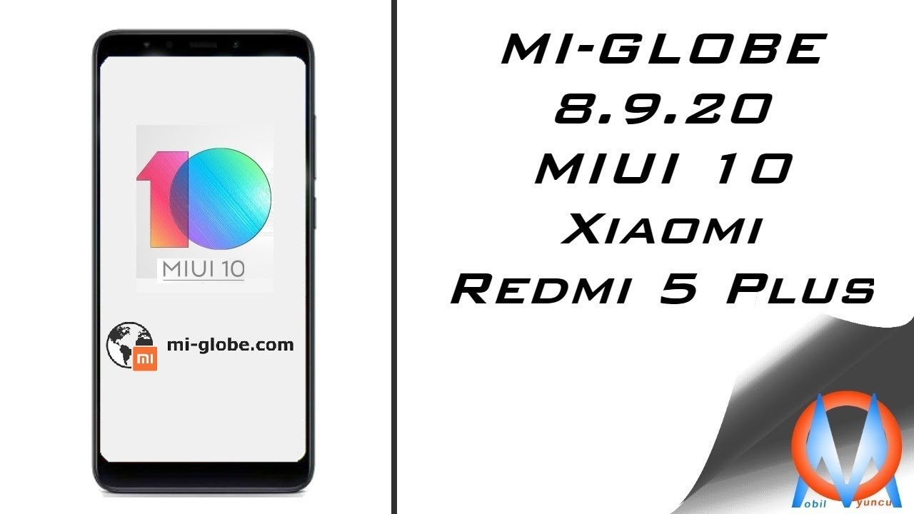 Xiaomi  Redmi 5 plus Mi-Globe  Miui10 8.9.20