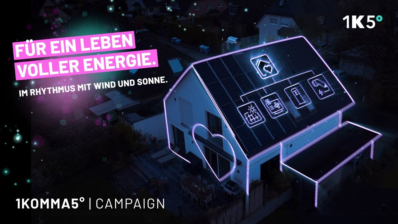 Offizieller Kampagnenspot: F&uuml;r ein Leben voller Energie! | 1KOMMA5&deg;