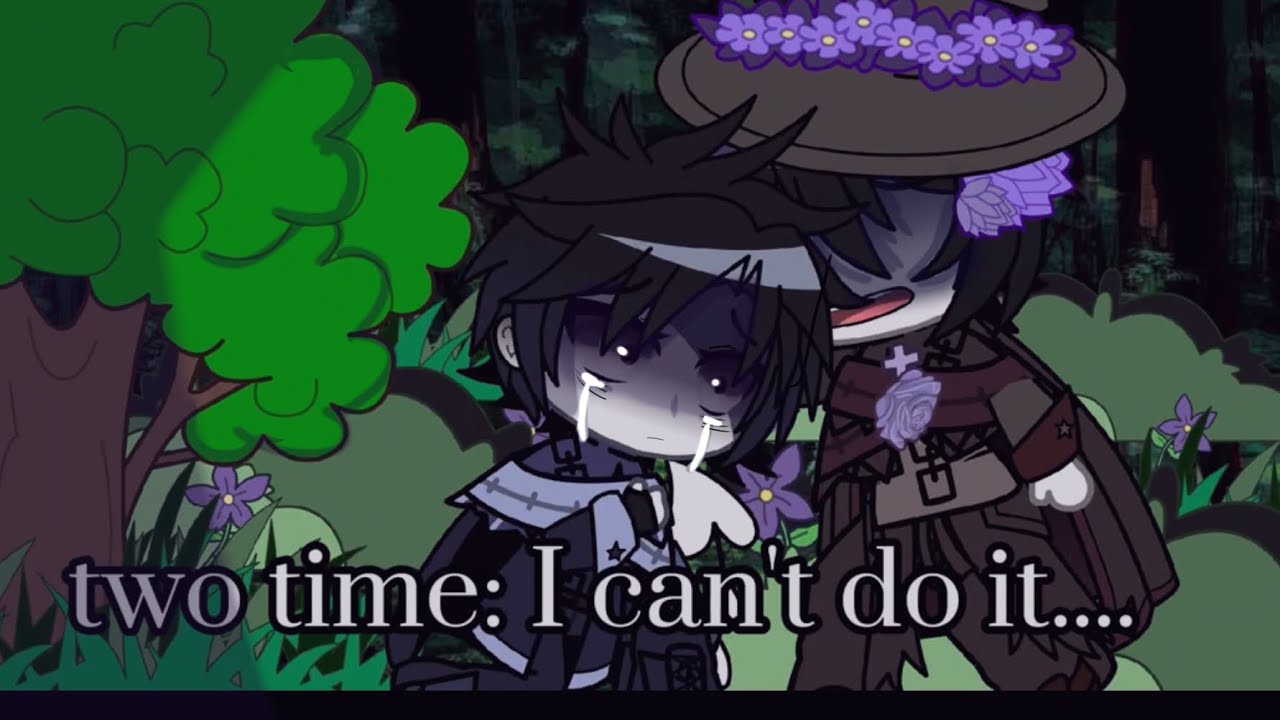 Part two||forsaken||azuretime|||gachaclub
