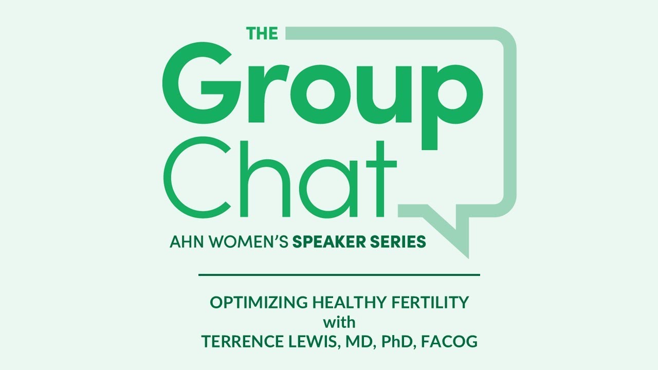 The Group Chat | Optimizing Healthy Fertility | AHN
