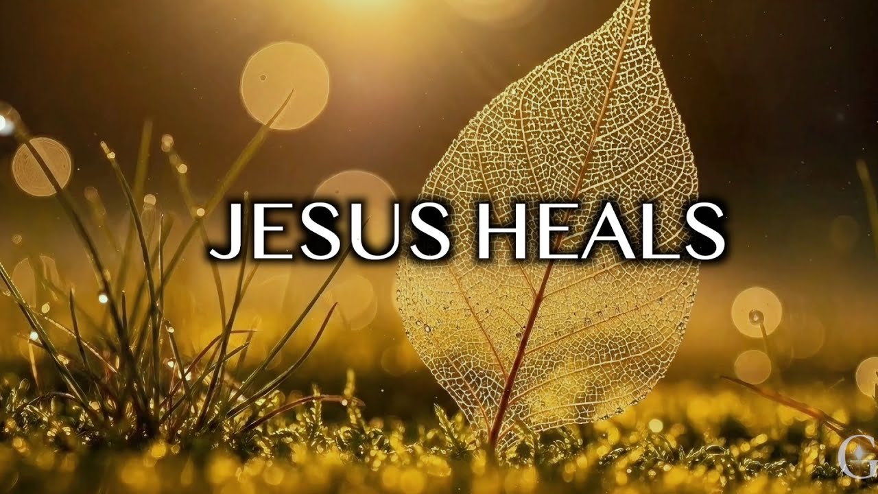 JESUS HEALS Your Broken Heart | Quiet Time with God