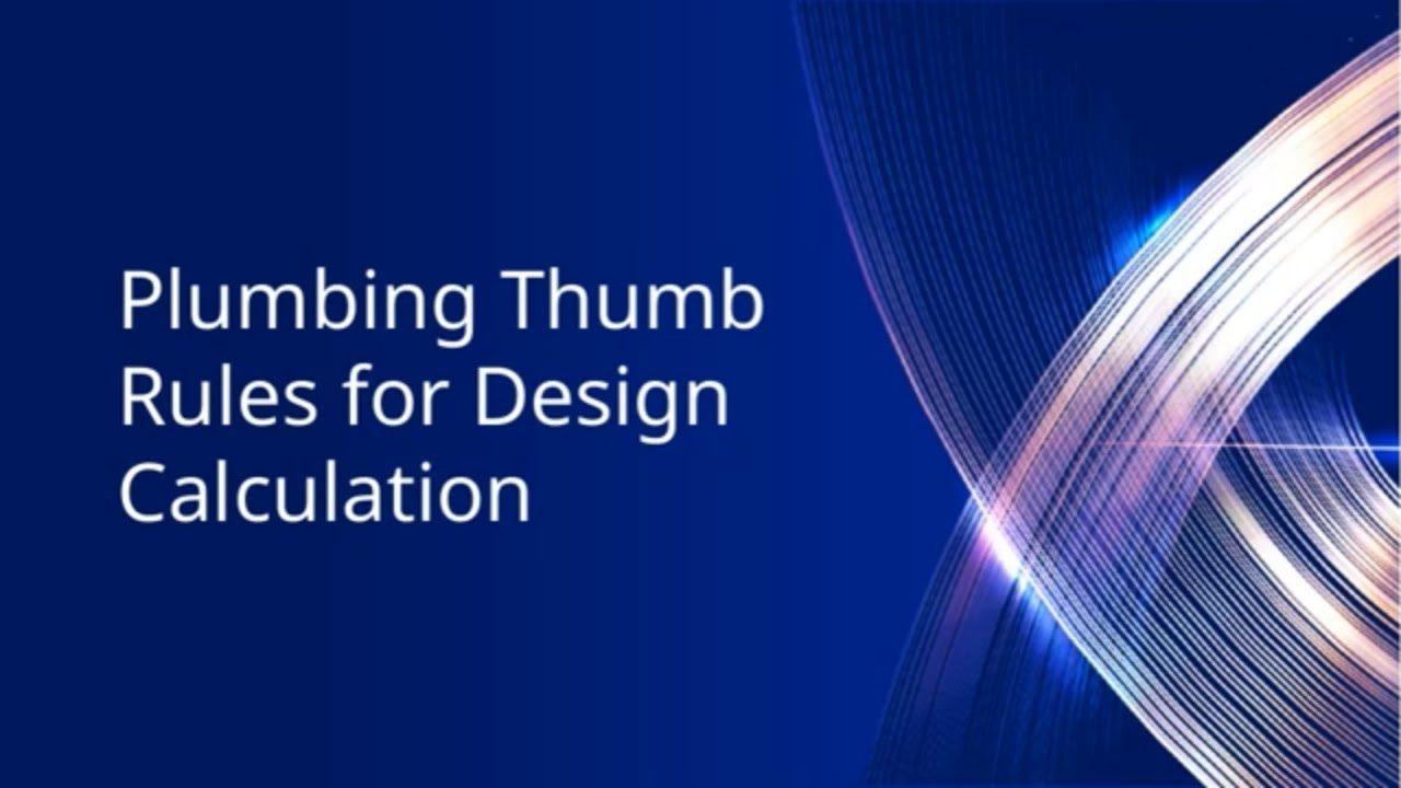 Plumbing Thumb Rules for Fast, Accurate Design | Water Supply & Drainage Basics