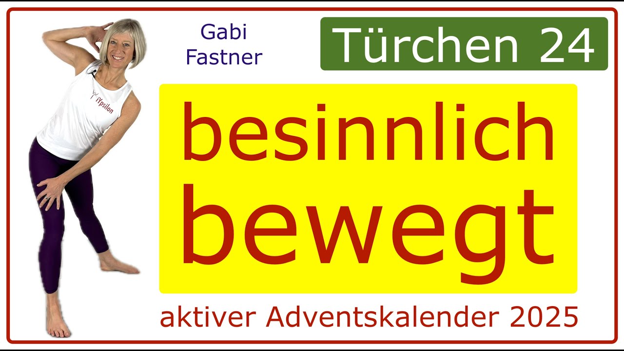 24/24💫15 min. besinnlich bewegt | mobil am Heiligabend, Gymnastik ohne Geräte, im Stehen