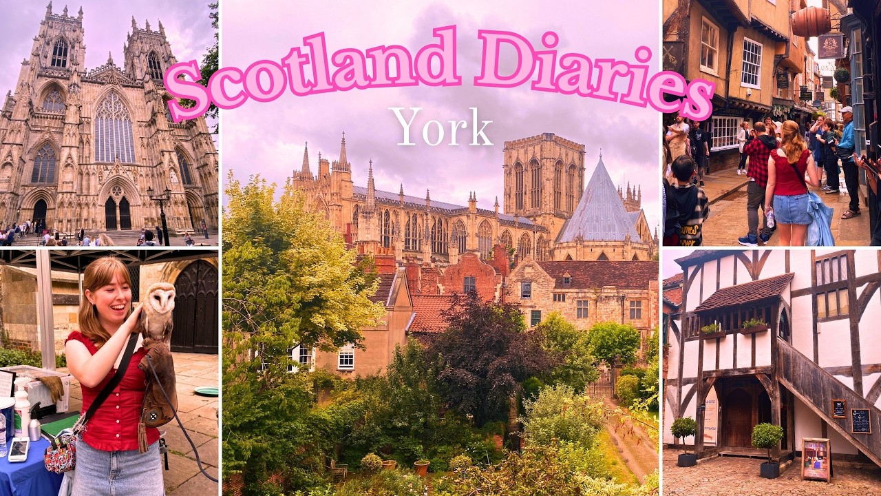 Scotland Diaries Ep. 6 - Exploring York's Enchanting Shambles & Market Streets