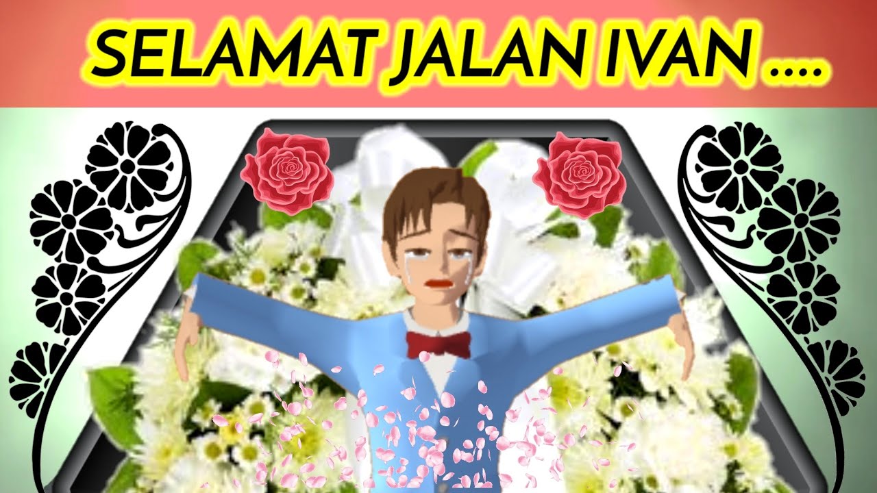 KUBURAN ATAS ATAP RUMAH || ( IVAN MENINGGAL DUNIA ) || SAKURA SCHOOL SIMULATOR