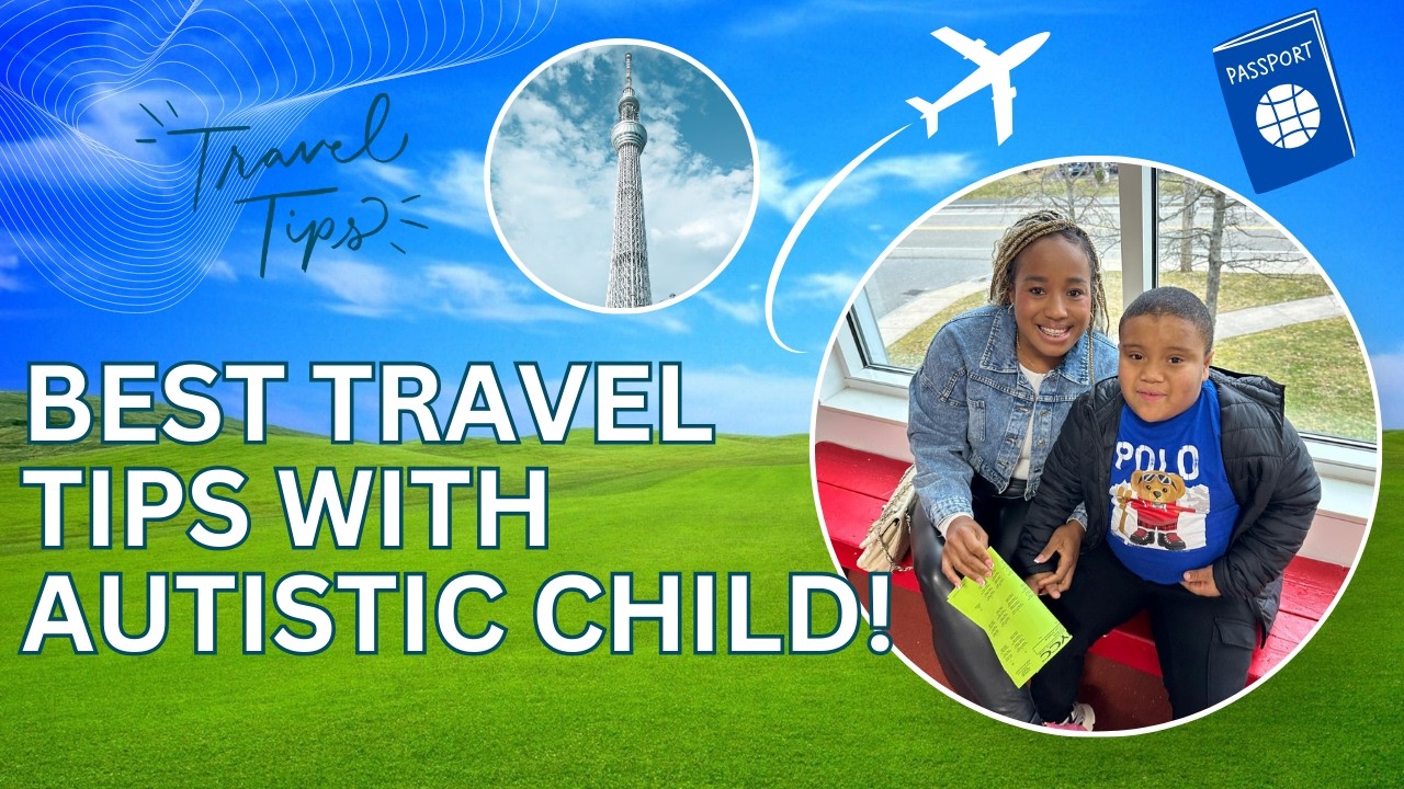 Autism Travel Tips: Stress-Free Travel Tips for Parents with Autistic Kids ✈️