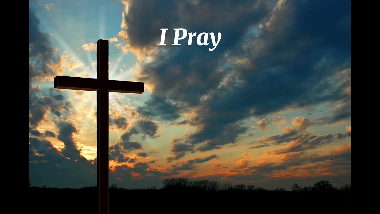 I Pray