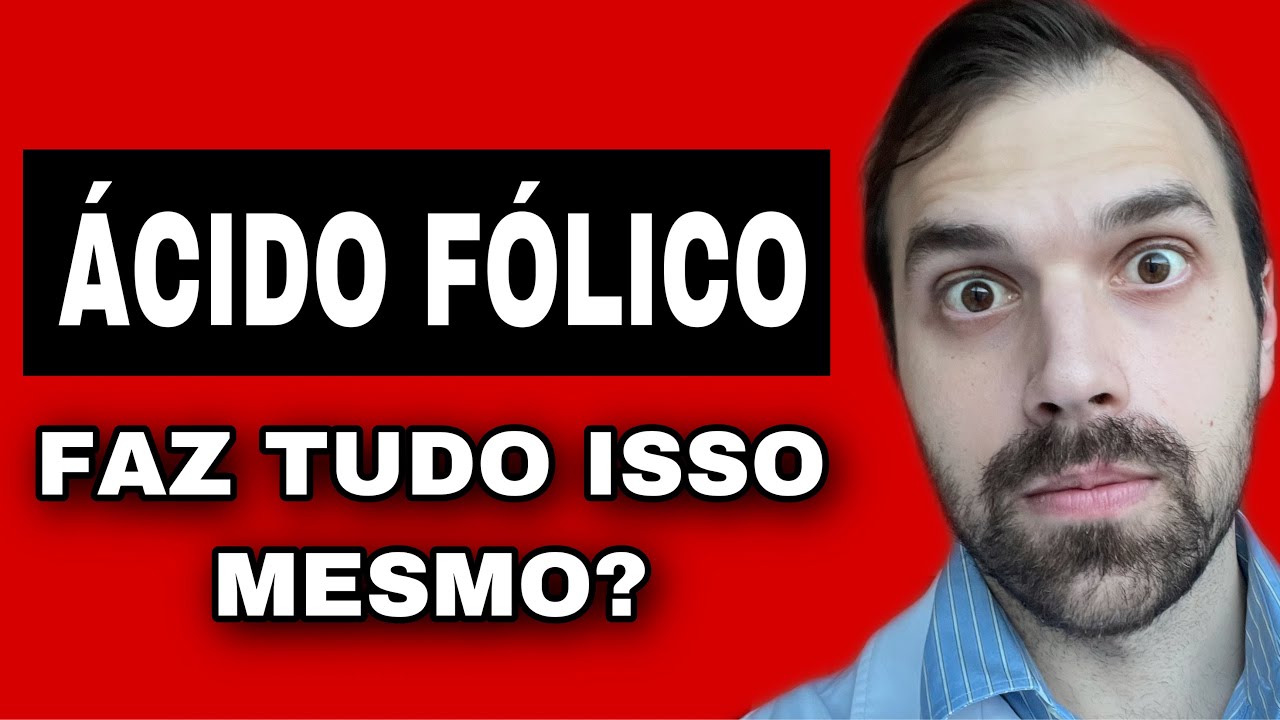 Os segredos do Ácido Fólico - Para que serve? (Vitamina B9)