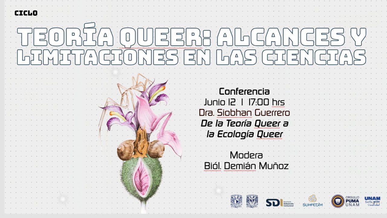 Dra. Siobhan Guerrero - Teoría Queer: alcances y limitaciones en las ciencias