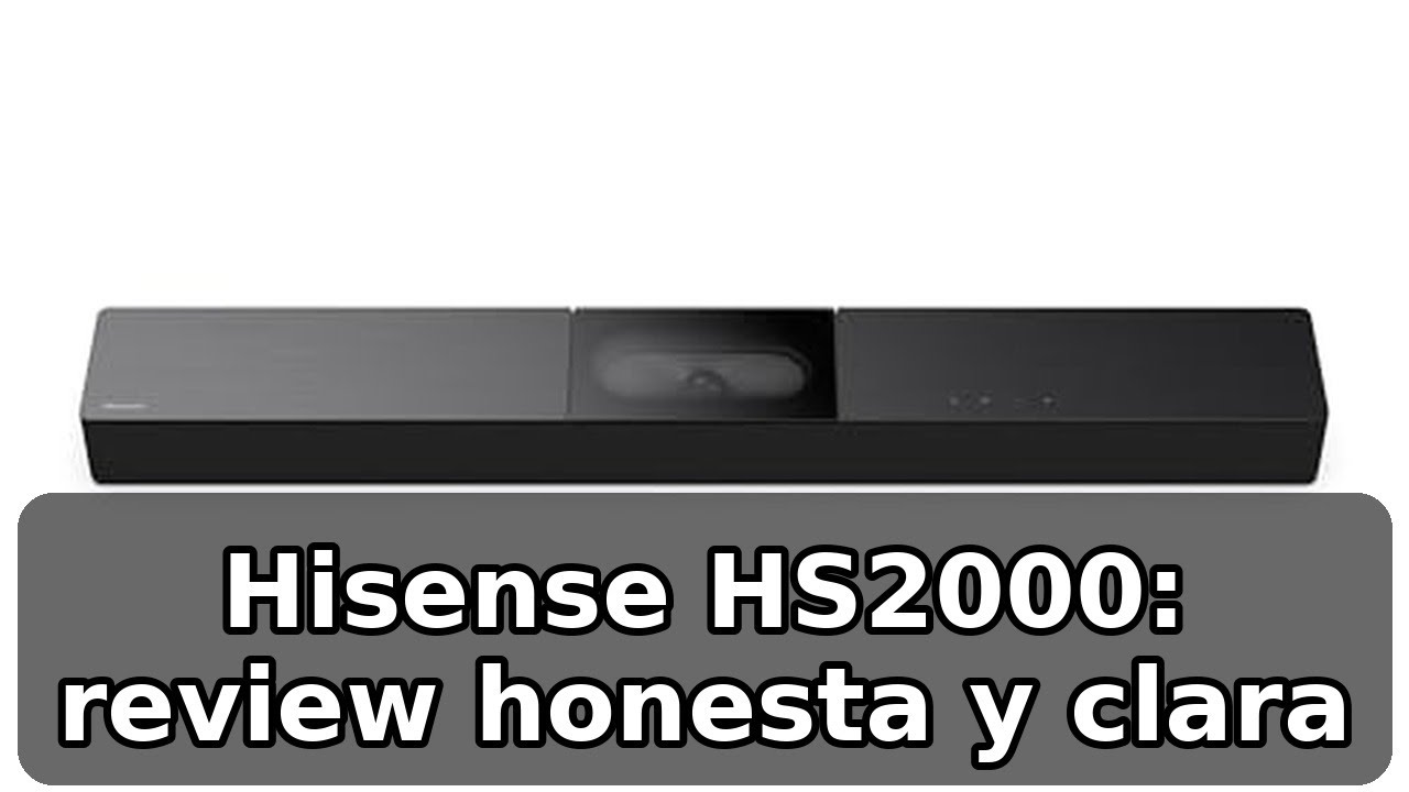 Review completa de la Hisense HS2000: barra 2.1 con subwoofer integrado